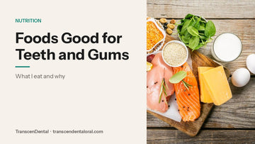 Foods good for teeth and gums: fish, eggs, cheese, milk and leafy greens